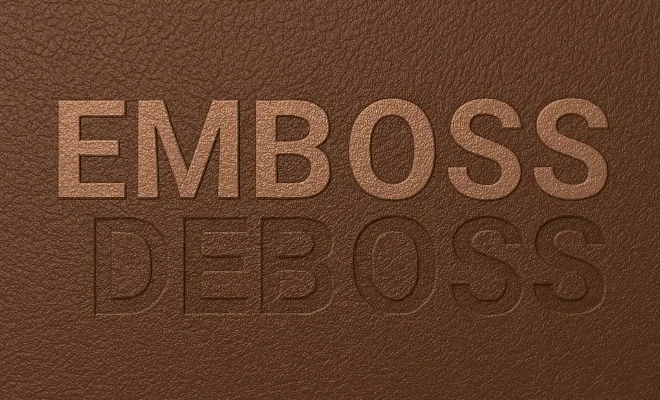 What is Embossing and Debossing?